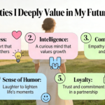 5 Qualities I Deeply Value in My Future Wife