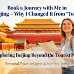 Book a Journey with Me in Beijing – Why I Changed It from “Tour”